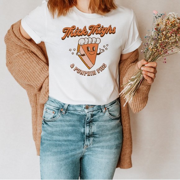 Thick Thighs and Pumpkin Pies Fall T shirt - Picture 2 of 5